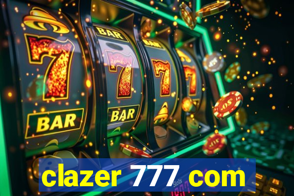 clazer 777 com